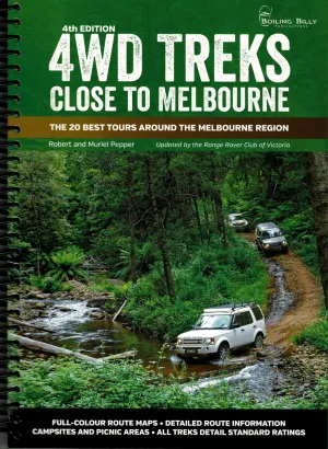 4WD Treks Close to Melbourne Spiral Bound By Robert and Muriel Pepper Map
